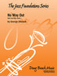 No Way Out Jazz Ensemble sheet music cover